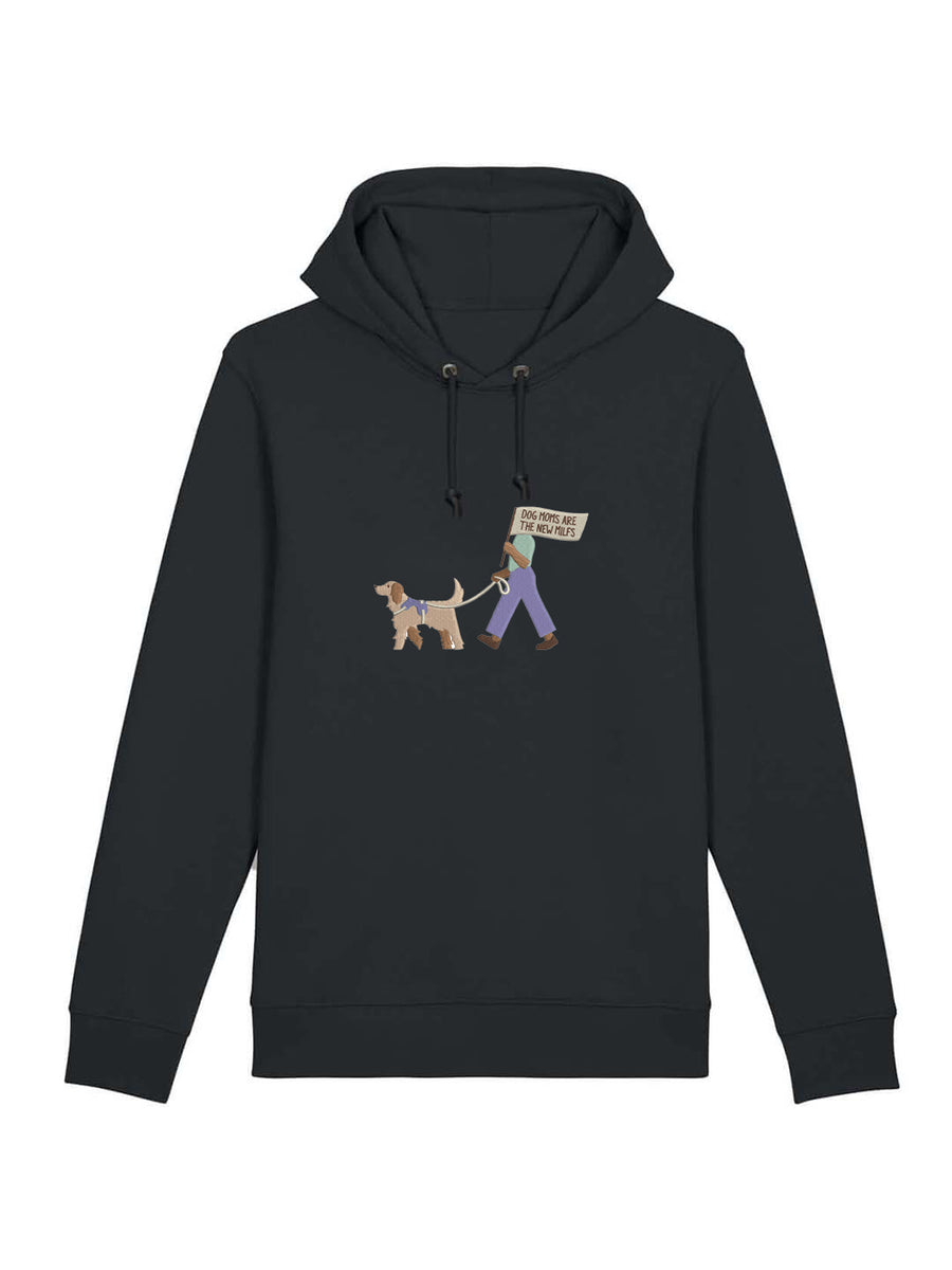 Sudadera "Dog Moms Are The New MILF"